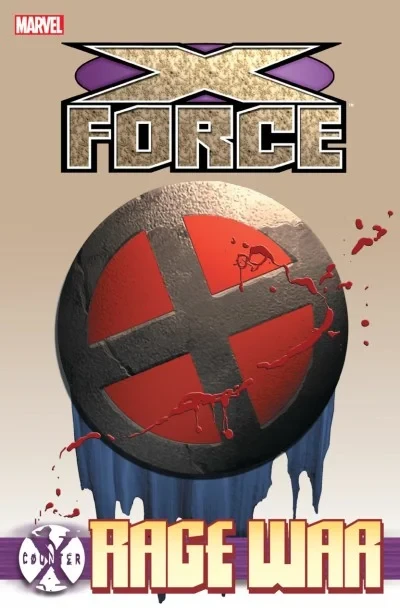 Counter X: X-Force: Rage War (Trade Paperback, 2012) - Series 