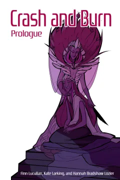 Crash and Burn: Prologue