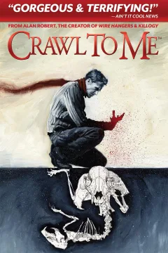 Crawl To Me