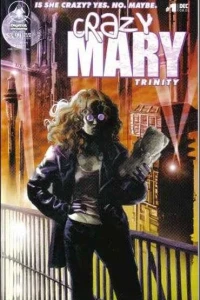 Crazy Mary: Trinity