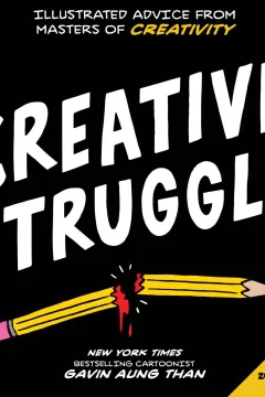 Creative Struggle: A Zen Pencils Collection