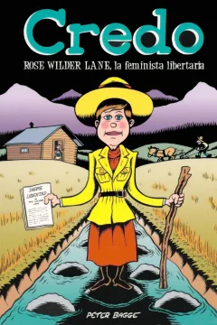 Credo: Rose Wilder Lane, la Feminista Libertaria