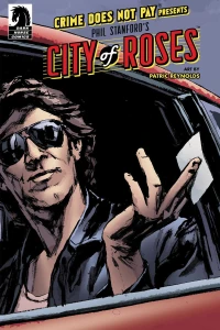 Crime Does Not Pay Presents Phil Stanford's City of Roses