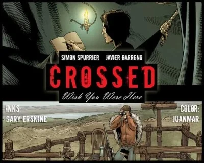 Crossed: Wish You Were Here (Trade Paperback, 2012) - Series 