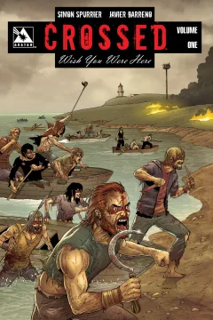 Crossed: Wish You Were Here