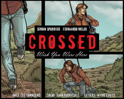 Crossed: Wish You Were Here (2013) - Series 