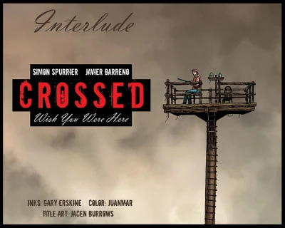 Crossed: Wish You Were Here Interlude (2012) - Series 