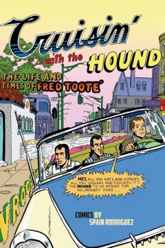 Cruisin' with the Hound: The Life and Times of Fred Toote