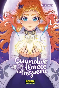 Cuando Florece la Higuera