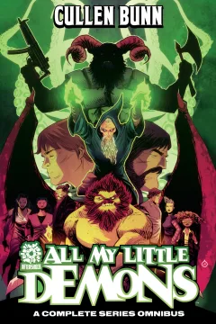 Cullen Bunn: All My Little Demons A Complete Series Omnibus