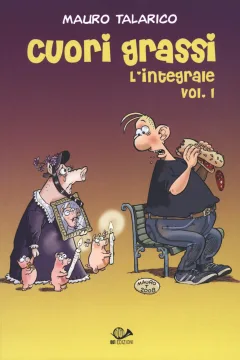 Cuori Grassi L'Integrale