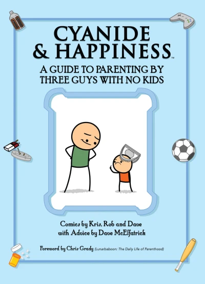 Cyanide & Happiness: A Guide To Parenting By Three Guys With No Kids (2018) - Series 