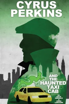 Cyrus Perkins and the Haunted Taxicab