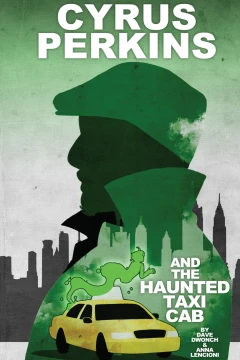 Cyrus Perkins and the Haunted Taxicab