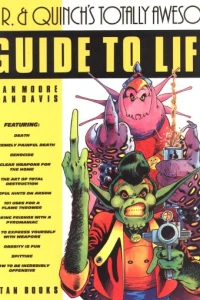 D. R. & Quinch's Totally Awesome Guide to Life