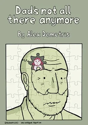 Dad's Not All There Any More: A Comic About Dementia (Trade Paperback, 2015) - Series 
