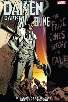 Daken: Dark Wolverine: The Pride Comes Before The Fall