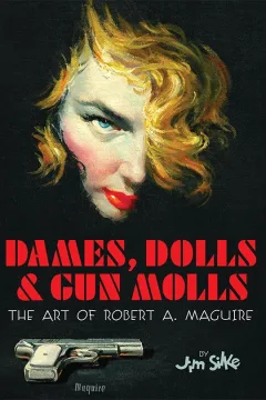 Dames, Dolls & Gun Molls
