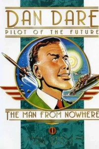 Dan Dare: The Man From Nowhere