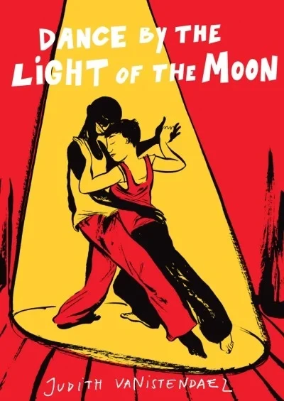 Dance by the Light of the Moon (Trade Paperback, 2010) - Series 