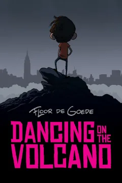 Dancing on the Volcano