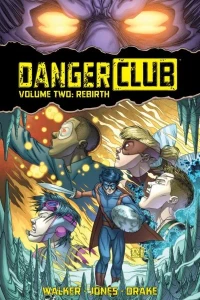 Danger Club: Rebirth