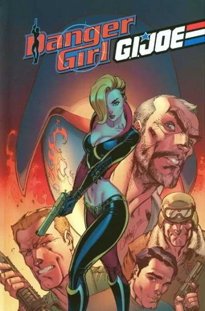 Danger Girl/G.I. Joe (Hardcover, 2013) - Series 