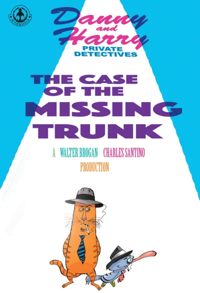 Danny and Harry Private Detectives: The Case of the Missing Trunk (2020) - Series 