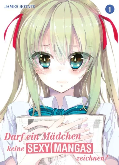 Darf Ein Mädchen Keine Sexy Mangas Zeichnen? (2013) - Series 