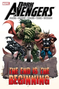 Dark Avengers: The End Is The Beginning