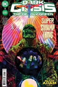 Dark Crisis: The Deadly Green