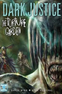 Dark Justice: The Torture Garden