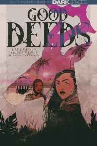 Dark Spaces: Good Deeds