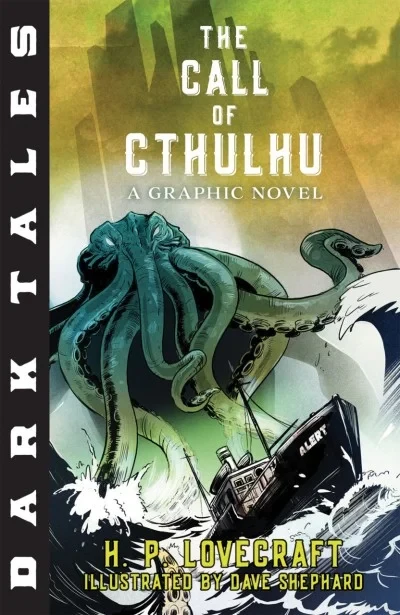 Dark Tales: The Call of Cthulhu: A Graphic Novel (Trade Paperback, 2018) - Series 