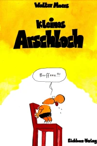 Das Kleine Arschloch