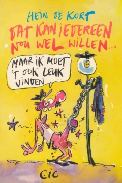 Dat Kan Iedereen Nou Wel Willen...