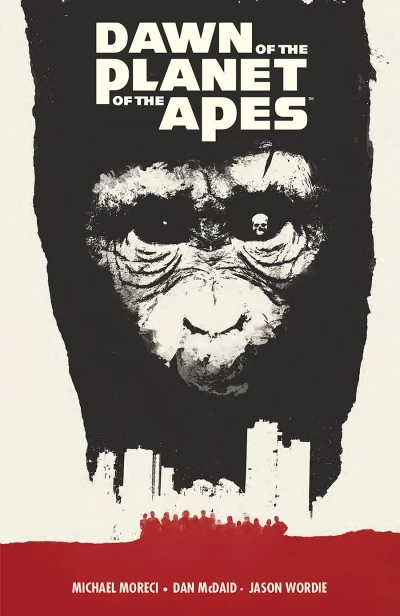 Dawn of the Planet of the Apes (Trade Paperback, 2015) - Series 