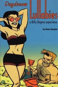 Daydream Lullabies: A Billy Dogma Experience