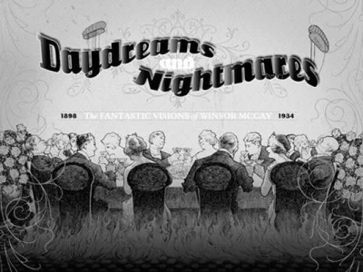 Daydreams and Nightmares: The Fantastic Visions of Winsor McCay 1898-1934 (2005) - Series 