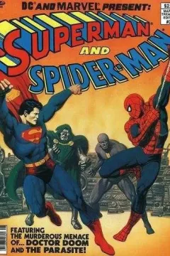 DC and Marvel present  Superman and Spider-Man