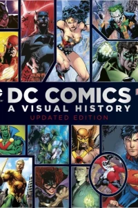 DC Comics: A Visual History