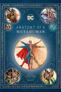 DC Comics: Anatomy of A Metahuman