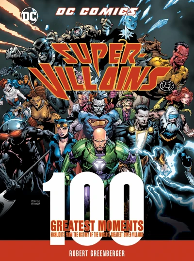 DC Comics Super-Villains: 100 Greatest Moments: Highlights From the History of the World's Greatest Super-Villains (2019) - Series 