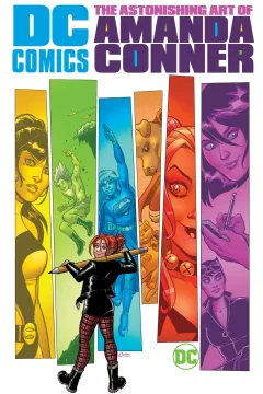 DC Comics: The Astonishing Art of Amanda Conner