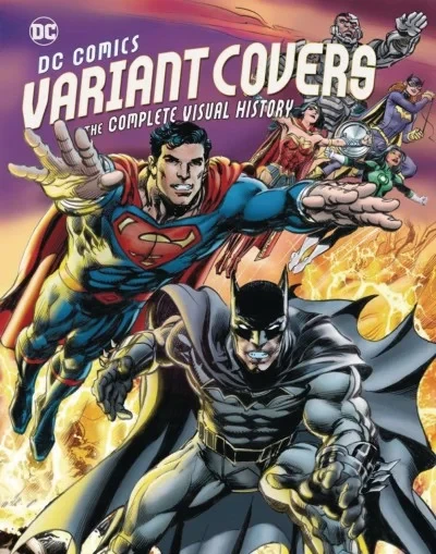 DC Comics Variants Covers: The Complete Visual History (2018) - Series 