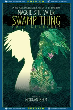 DC Graphic Novels for Young Adults Sneak Previews: Swamp Thing: Twin Branches
