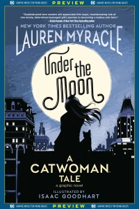 DC Graphic Novels for Young Adults Sneak Previews: Under the Moon: A Catwoman Tale