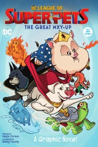 DC League of Super-Pets: The Great Mxy-Up