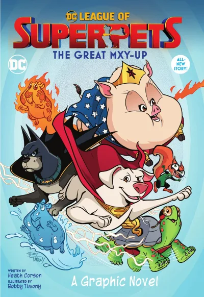 DC League of Super-Pets: The Great Mxy-Up (Trade Paperback, 2022) - Series 
