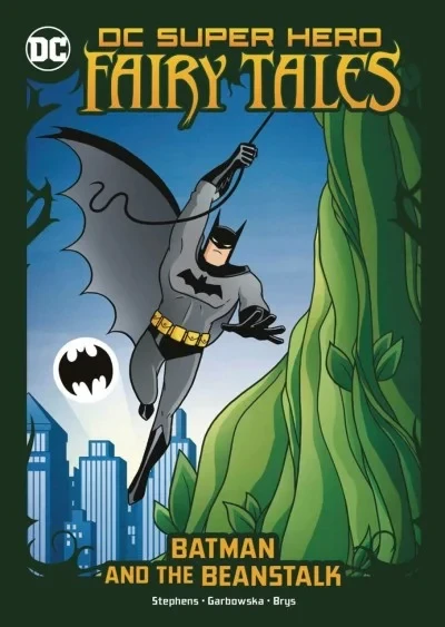 DC Super Hero Fairy Tales: Batman and the Beanstalk (2021) - Series 